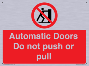 Automatic Doors  Do not push or pull